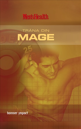 Men´s Health. Träna din mage