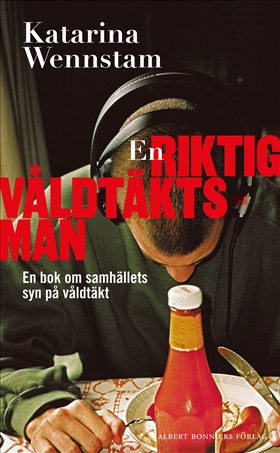 En riktig våldtäktsman