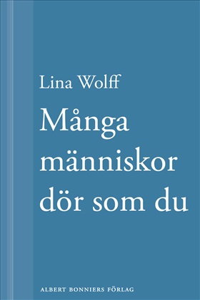 Många människor dör som du. Många människor dör som du