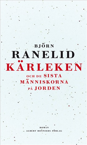 Kärleken och de sista människorna på jorden