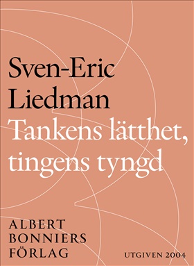Tankens lätthet, tingens tyngd