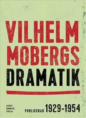 Vilhelm Mobergs dramatik