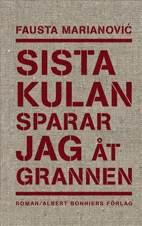 Sista kulan sparar jag åt grannen