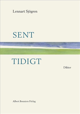 Sent, tidigt