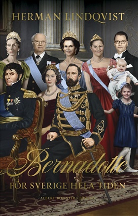 Bernadotte - för Sverige hela tiden