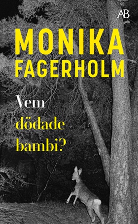Vem dödade bambi?