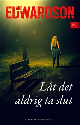 Låt det aldrig ta slut