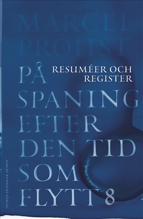 På spaning efter den tid som flytt. VIII