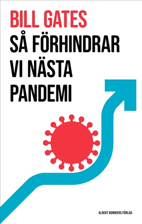Så förhindrar vi nästa pandemi
