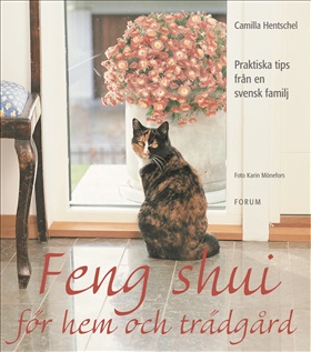 Feng shui för hem och trädgård