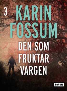 Den som fruktar vargen