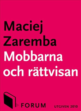 Mobbarna och rättvisan