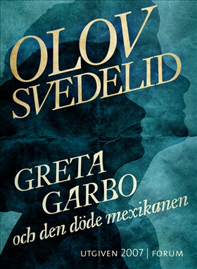 Greta Garbo och den döde mexikanen