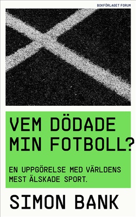 Vem dödade min fotboll?