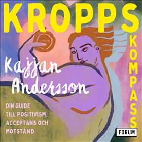 Kroppskompass – din guide till positivism, acceptans och motstånd