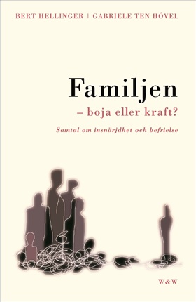 Familjen - boja eller kraft?