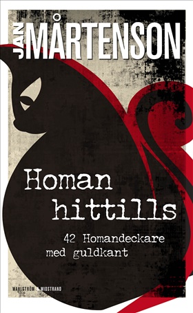 Homan hittills