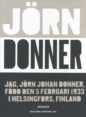 Jag, Jörn Johan Donner, född den 5 februari 1933 i Helsingfors, Finland