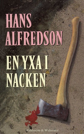 En yxa i nacken