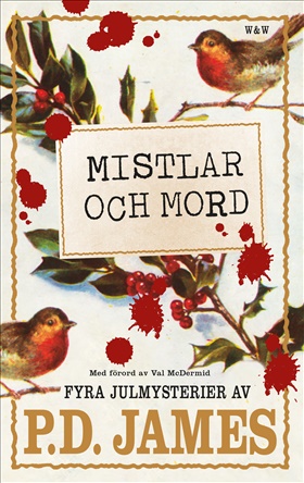 Mistlar och mord. Fyra julmysterier av P.D. James