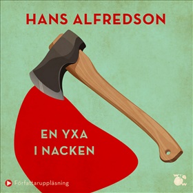 En yxa i nacken