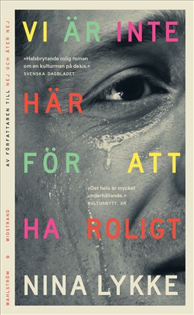 Vi är inte här för att ha roligt