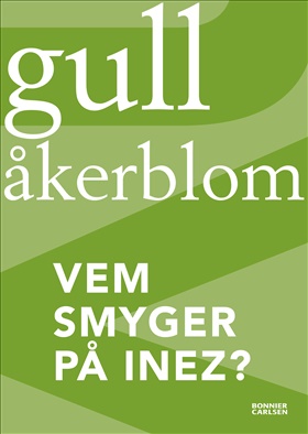 Vem smyger på Inez?