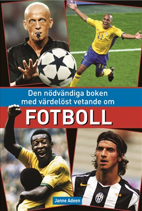 Den nödvändiga boken med värdelöst vetande om fotboll