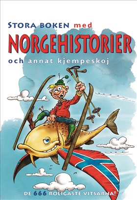Stora boken med Norgehistorier och annat kjempeskoj