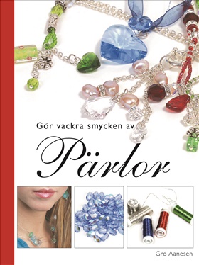 Gör vackra smycken av pärlor