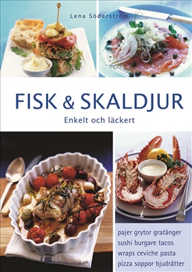 Fisk & skaldjur. Enkelt och läckert