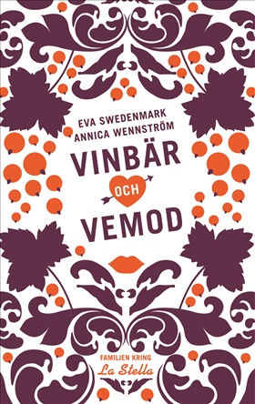 Vinbär och vemod