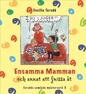 Ensamma mamman och annat att fnissa åt / Del 3