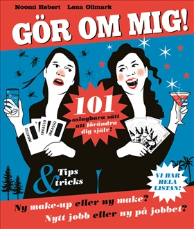 Gör om mig!