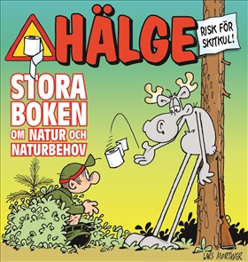 Hälge - Stora boken om natur och naturbehov