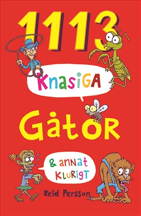 1113 knasiga gåtor & annat klurigt