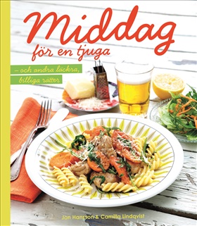 Middag för en tjuga - och andra läckra, billiga rätter