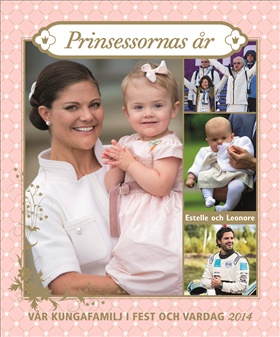 Vår kungafamilj - Prinsessornas år