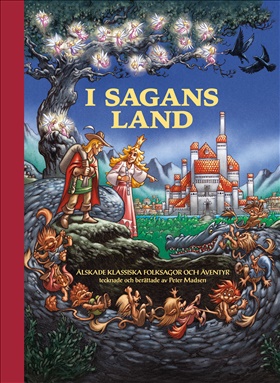 I sagans land – Älskade klassiska folksagor och äventyr tecknade och berättade av Peter Madsen