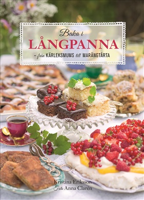 Baka i långpanna : från kärleksmums till chokladpavlova