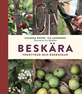 Beskära – fruktträd och bärbuskar