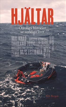 Hjältar - Otroliga historier ur verkliga livet