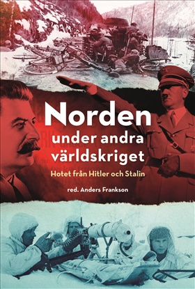 Norden under andra världskriget : hotet från Hitler och Stalin
