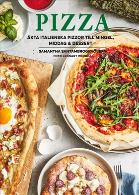 Pizza – äkta italienska pizzor till mingel, middag och dessert