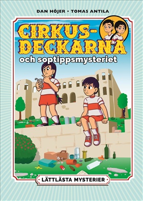 Lättlästa mysterier: Cirkusdeckarna och soptippsmysteriet