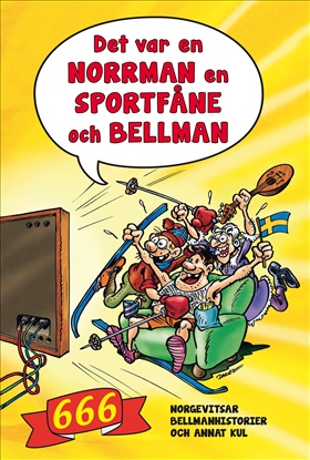 Det var en norrman, en sportfåne och Bellman