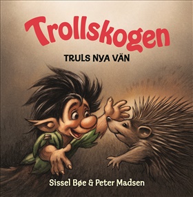 Trollskogen – Truls nya vän