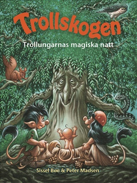Trollskogen – Trollungarnas magiska natt