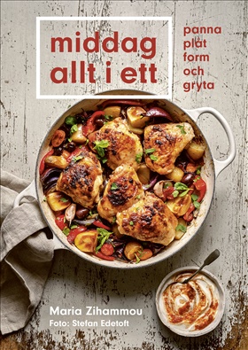 Middag allt i ett – panna, plåt, form och gryta