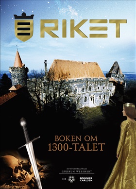 Riket - Boken om 1300-talet